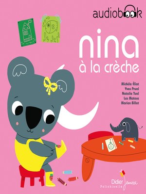 cover image of Nina à la crèche
